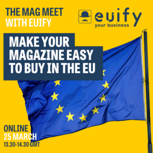 Make your magazine easy to buy in the EU